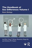 The Handbook of Sex Differences Volume I Basic Biology (eBook, ePUB)