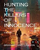 Hunting the Killers of Innocence (Crime Series - Detective McManus, #2) (eBook, ePUB)
