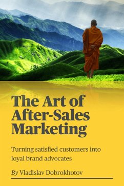 The Art of After-Sales Marketing (eBook, ePUB) - Dobrokhotov, Vladislav