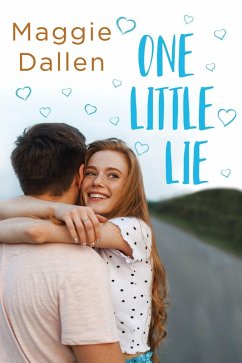 One Little Lie (First Loves, #3) (eBook, ePUB) - Dallen, Maggie