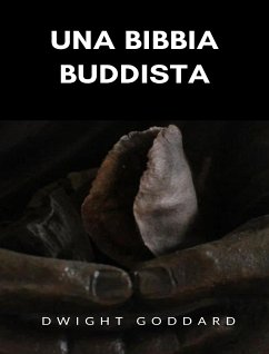 Una Bibbia buddista (tradotto) (eBook, ePUB) - Goddard, Dwight