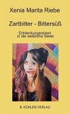 Zartbitter - Bittersüß