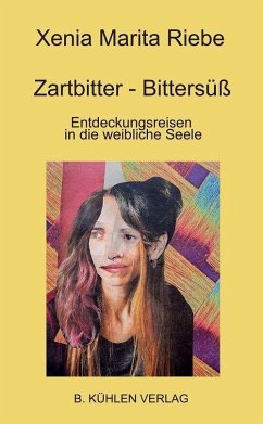 Zartbitter - Bittersüß - Riebe, Xenia Marita