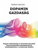 Dopamin gazdaság (eBook, ePUB)