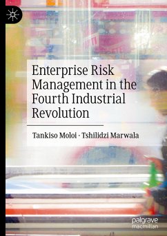 Enterprise Risk Management in the Fourth Industrial Revolution - Moloi, Tankiso;Marwala, Tshilidzi