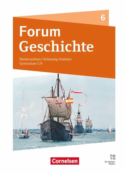 Forum Geschichte 6. Schuljahr. Gymnasium Niedersachsen / Schleswig-Holstein - Neue Ausgabe ab 2024 - Schulbuch mit digitalen Medien Forum Geschichte 6. Schuljahr. Gymnasium Niedersachsen / Schleswig-Holstein - Neue Ausgabe ab 2024 - Schulbuch mit digitalen Medien