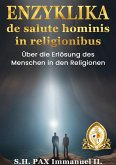 ENZYKLIKA de salute hominis in religionibus ENZYKLIKA de salute hominis in religionibus
