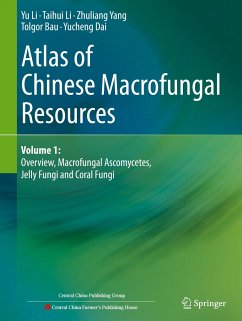 Atlas of Chinese Macrofungal Resources - Li, Yu;Li, Taihui;Yang, Zhuliang