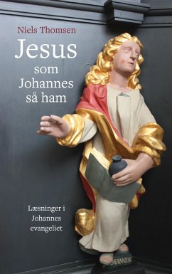 Jesus ¿ som Johannes så ham - Thomsen, Niels