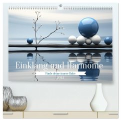 Einklang und Harmonie (hochwertiger Premium Wandkalender 2024 DIN A2 quer), Kunstdruck in Hochglanz