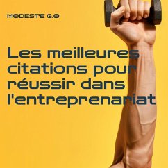 Les meilleures citations pour réussir dans l'entreprenariat - G.O, Modeste