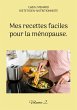 Mes recettes faciles pour la ménopause. - Bild 1
