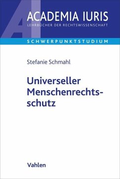 Universeller Menschenrechtsschutz - Schmahl, Stefanie