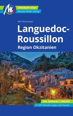 Languedoc-Roussillon Reiseführer Michael Müller Verlag - Nestmeyer, Ralf