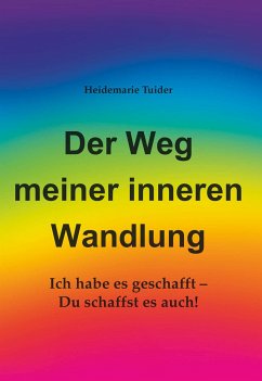 Der Weg meiner inneren Wandlung - Tuider, Heidemarie