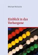Einblick in das Verborgene - Bild 1
