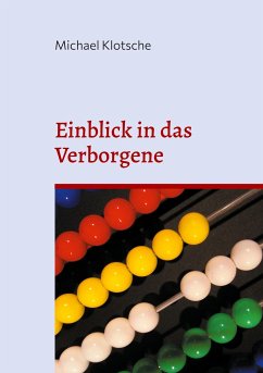 Einblick in das Verborgene - Klotsche, Michael