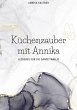Küchenzauber mit Annika - Bild 1
