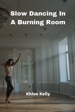 Slow Dancing In A Burning Room - Kelly, Khloe