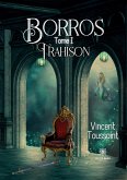 Borros: Tome I: Trahison