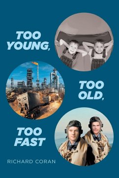 Too Young, Too Old, Too Fast - Coran, Richard