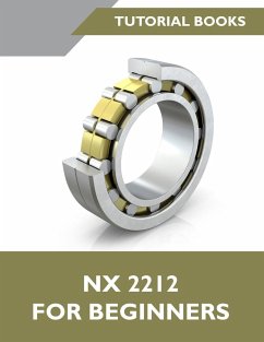 NX 2212 For Beginners (Colored) - Tutorial Books