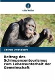 Beitrag des Schimpansentourismus zum Lebensunterhalt der Gemeinschaft
