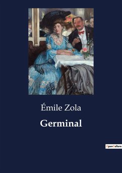 Germinal - Zola, Émile