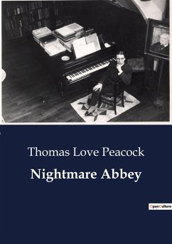 Nightmare Abbey - Peacock, Thomas Love
