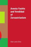 Avesta Yashts and Vendidad of Zoroastrianism