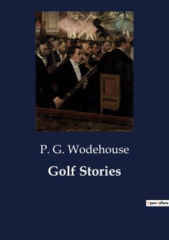 Golf Stories - Wodehouse, P. G.