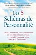 Les 5 Schémas de Personnalité - Bild 1