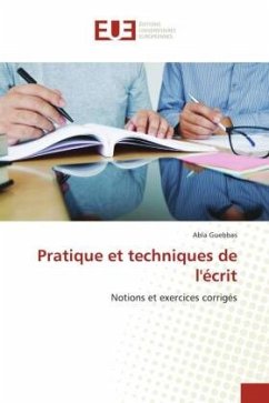 Pratique et techniques de l'écrit - Guebbas, Abla