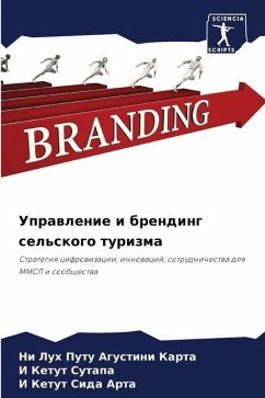 Uprawlenie i brending sel'skogo turizma - Karta, Ni Luh Putu Agustini;Sutapa, I Ketut;Arta, I Ketut Sida
