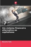 Um sistema financeiro alternativo ao capitalismo