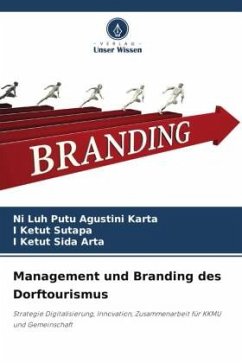 Management und Branding des Dorftourismus - Karta, Ni Luh Putu Agustini;Sutapa, I Ketut;Arta, I Ketut Sida