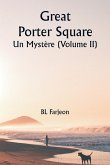 Great Porter Square Un Mystère (Volume II)