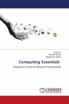 Computing Essentials - Roy, Piyal;Ghosh, Shivnath;Sarkar, Saptarshi Kr