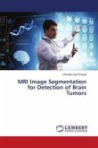 MRI Image Segmentation for Detection of Brain Tumors