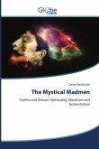 The Mystical Madmen
