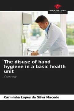 The disuse of hand hygiene in a basic health unit - Lopes da Silva Macedo, Carminha