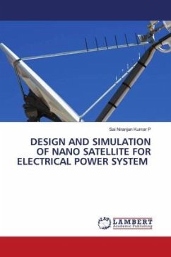 DESIGN AND SIMULATION OF NANO SATELLITE FOR ELECTRICAL POWER SYSTEM - P, Sai Niranjan Kumar