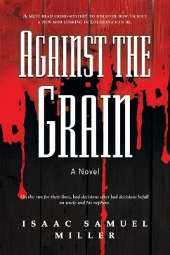 Against the Grain - Miller, Isaac Samuel