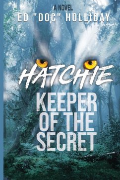 HATCHIE- KEEPER OF THE SECRET - Holliday, Ed