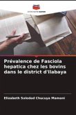 Prévalence de Fasciola hepatica chez les bovins dans le district d'Ilabaya