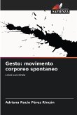 Gesto: movimento corporeo spontaneo