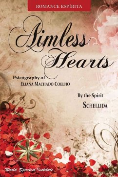 Aimless Hearts - Machado Coelho, Eliana; Schellida, By the Spirit