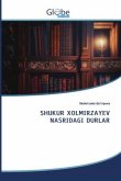 SHUKUR XOLMIRZAYEV NASRIDAGI DURLAR SHUKUR XOLMIRZAYEV NASRIDAGI DURLAR