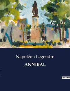 ANNIBAL - Legendre, Napoléon