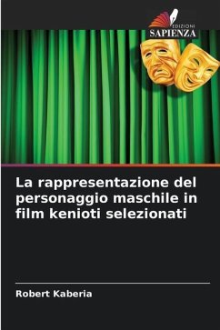 La rappresentazione del personaggio maschile in film kenioti selezionati - Kaberia, Robert